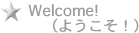 Welcome!